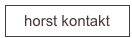 horst kontakt